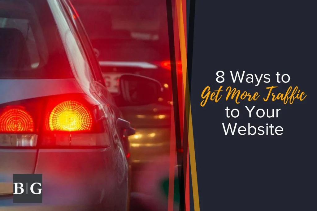 8 Ways to Get More Traffic to Your Website