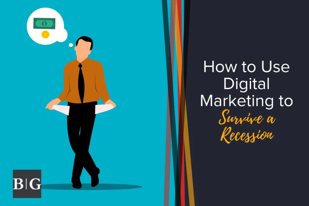 How to Use Digital Marketing to Survive a Recession