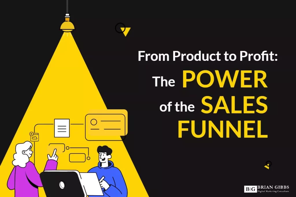 From Product to Profit: The Power of the Sales Funnel