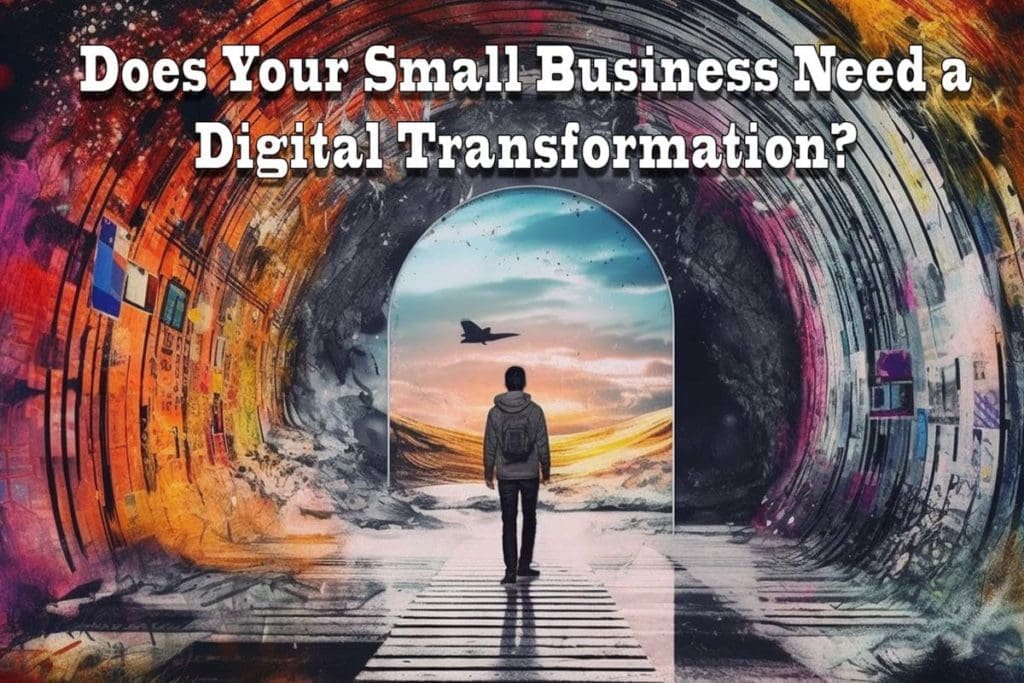 Does your small business need a digital transformation?