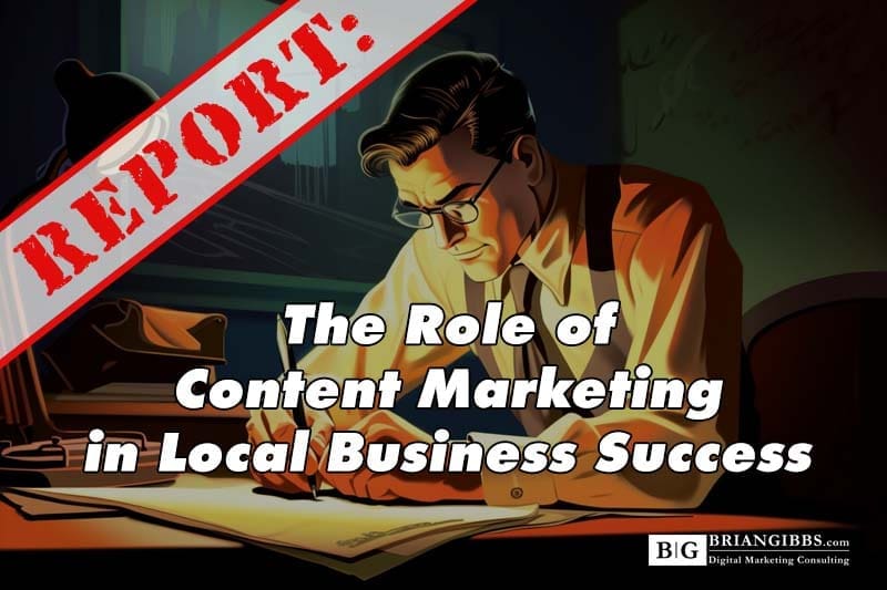The Role of Content Marketing in Local Business Success