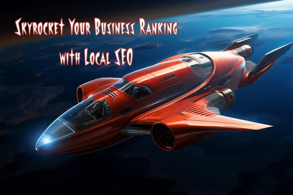 Skyrocket Your Business Ranking