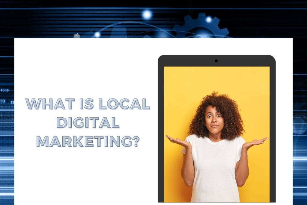 Local Digital Marketing