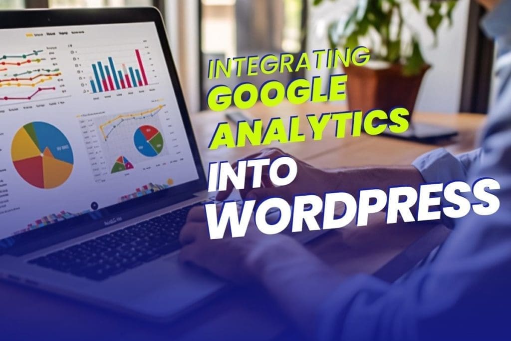 Integrating Google Analytics into WordPress