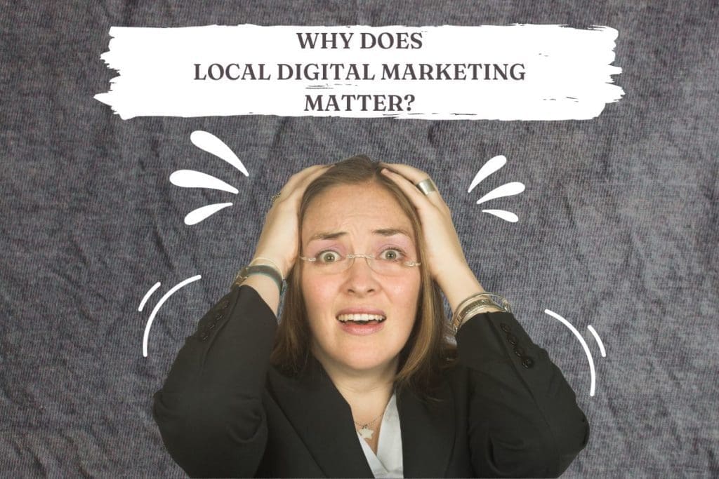 Local digital marketing, matter