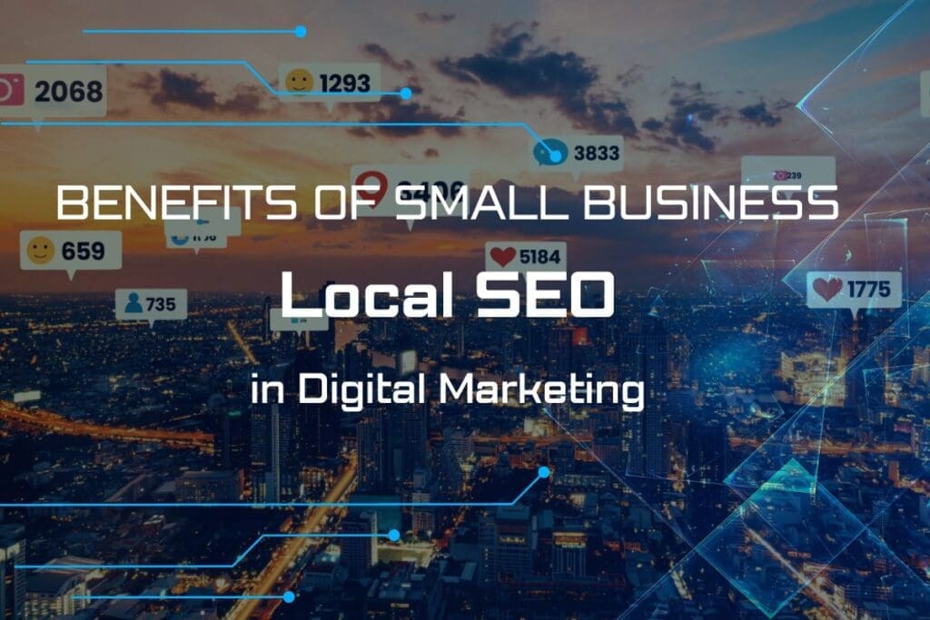 Benefits of Small Business Local SEO