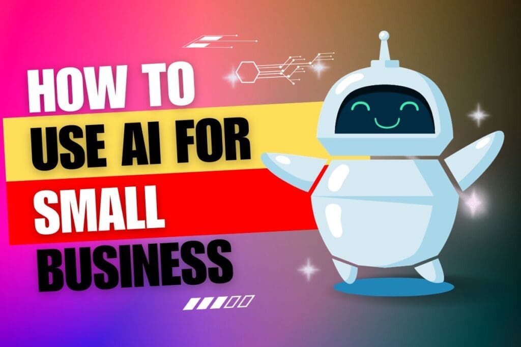 How to use AI for small business