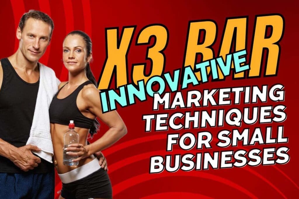 Dr. J's X3 Bar: Innovative Marketing Techniques for Small Businesses