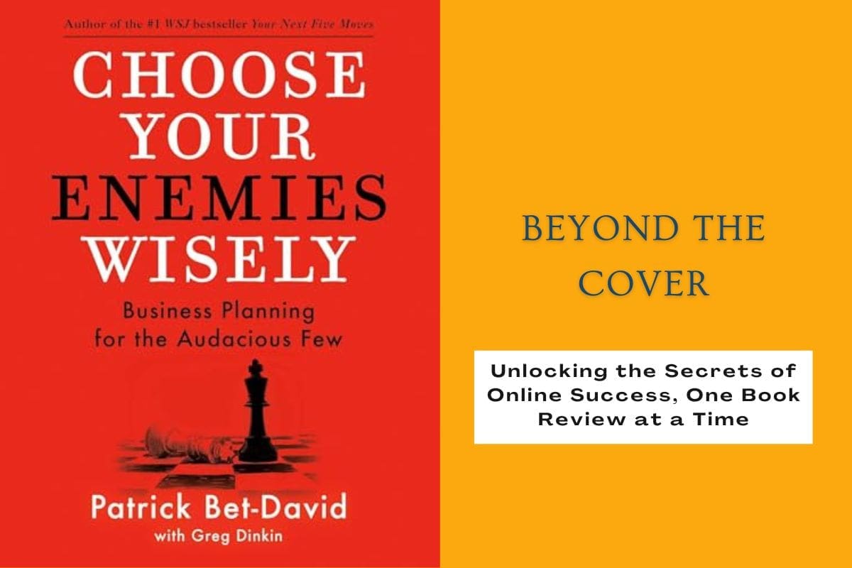 Book Review: Choose Your Enemies Wisely by Patrick Bet-David